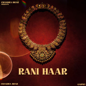 ดาวน์โหลดและฟังเพลง Rani Haar พร้อมเนื้อเพลงจาก Chandra Brar