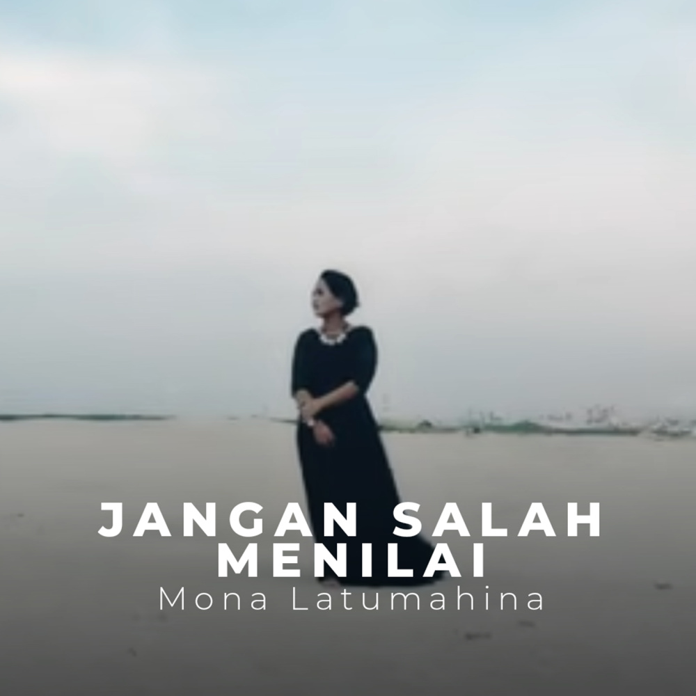 JANGAN SALAH MENILAI