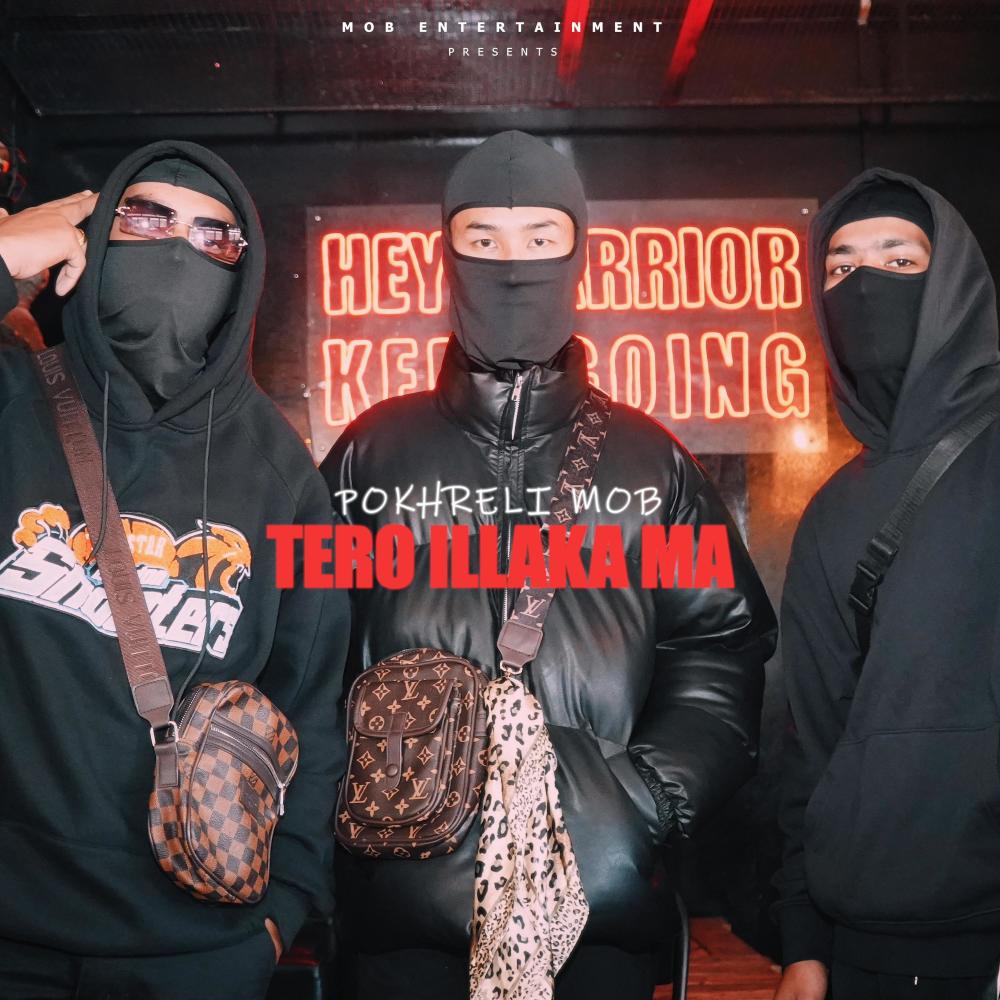 Tero Illaka Ma (Pokhreli MOB) (feat. YU? & Swornim)