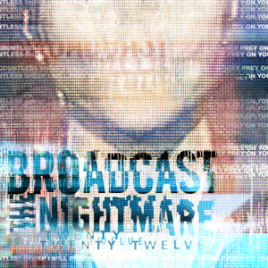 收聽Broadcast The Nightmare的Survivor歌詞歌曲