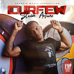 Shawn Antoine的專輯Curfew (Explicit)
