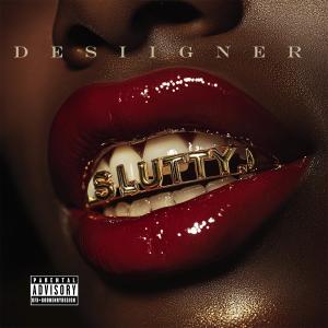 ดาวน์โหลดและฟังเพลง Slutty (Explicit) พร้อมเนื้อเพลงจาก Desiigner