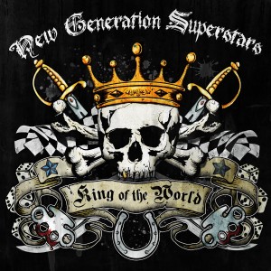 ดาวน์โหลดและฟังเพลง King of the World (Explicit) พร้อมเนื้อเพลงจาก New Generation Superstars