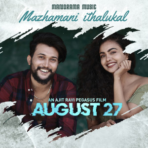 Dengarkan lagu Mazhamani Ithalukal (From "August 27") nyanyian Nazeer Minnale dengan lirik