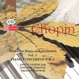 อัลบัม Chopin: Works for Piano and Orchestra Vol. 1 - Piano Concertos Nos. 1 & 2 ศิลปิน Janusz Olejniczak