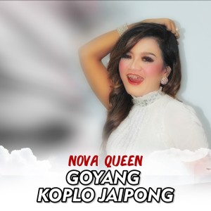 Dengarkan Goyang Koplo Jaipong lagu dari Nova Queen dengan lirik