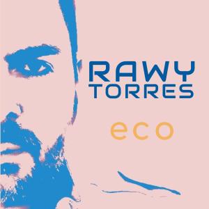 อัลบัม Eco ศิลปิน Rawy Torres