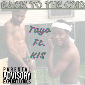 Listen to Back to the Crib (Explicit) song with lyrics from Tayo