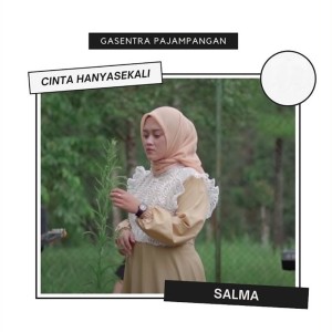 Dengarkan Cinta Hanya Sekali lagu dari Gasentra Pajampangan dengan lirik
