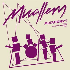 Muallem的专辑Mutations 1