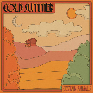 收聽Certain Animals的Cold Summer歌詞歌曲