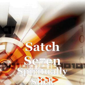 อัลบัม Spiritually Slick (Explicit) ศิลปิน Satch Se7en