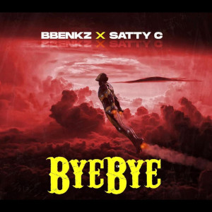 Listen to Bye Bye song with lyrics from Bbenkz