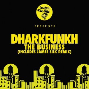 ดาวน์โหลดและฟังเพลง The Business (James Silk Remix) พร้อมเนื้อเพลงจาก Dharkfunkh