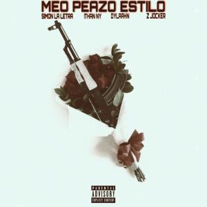 Album Meo Peazo Estilo (feat. Simon La Letra, ITHAN NY & Z Jocker) (Explicit) oleh Z Jocker