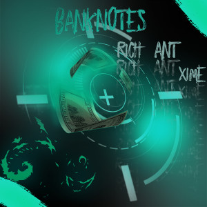 ดาวน์โหลดและฟังเพลง Banknotes (Explicit) พร้อมเนื้อเพลงจาก Rich Ant