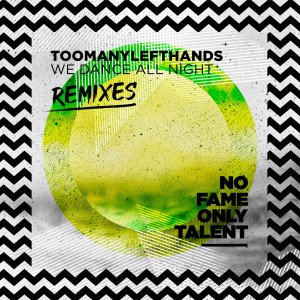 Listen to We Dance All Night (Marcus Mollyhus Remix) song with lyrics from TooManyLeftHands