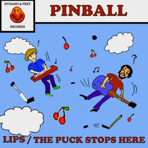 Album Lips / The Puck Stops Here from Pinball