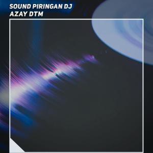 Azay DTM的专辑Sound Piringan Dj