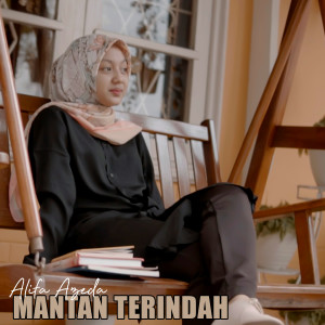 Mantan Terindah dari Alifa Azeda