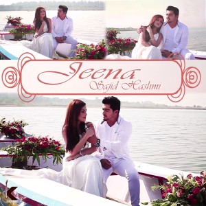 Listen to Jeena song with lyrics from Sajid Hashmi
