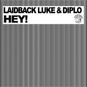 Dengarkan Hey! lagu dari Laidback Luke dengan lirik