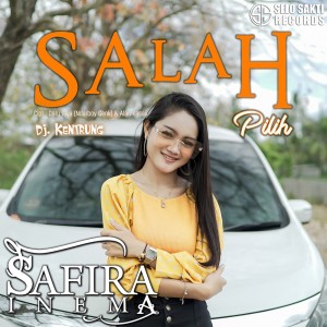 Dengarkan Salah Pilih lagu dari Safira Inema dengan lirik