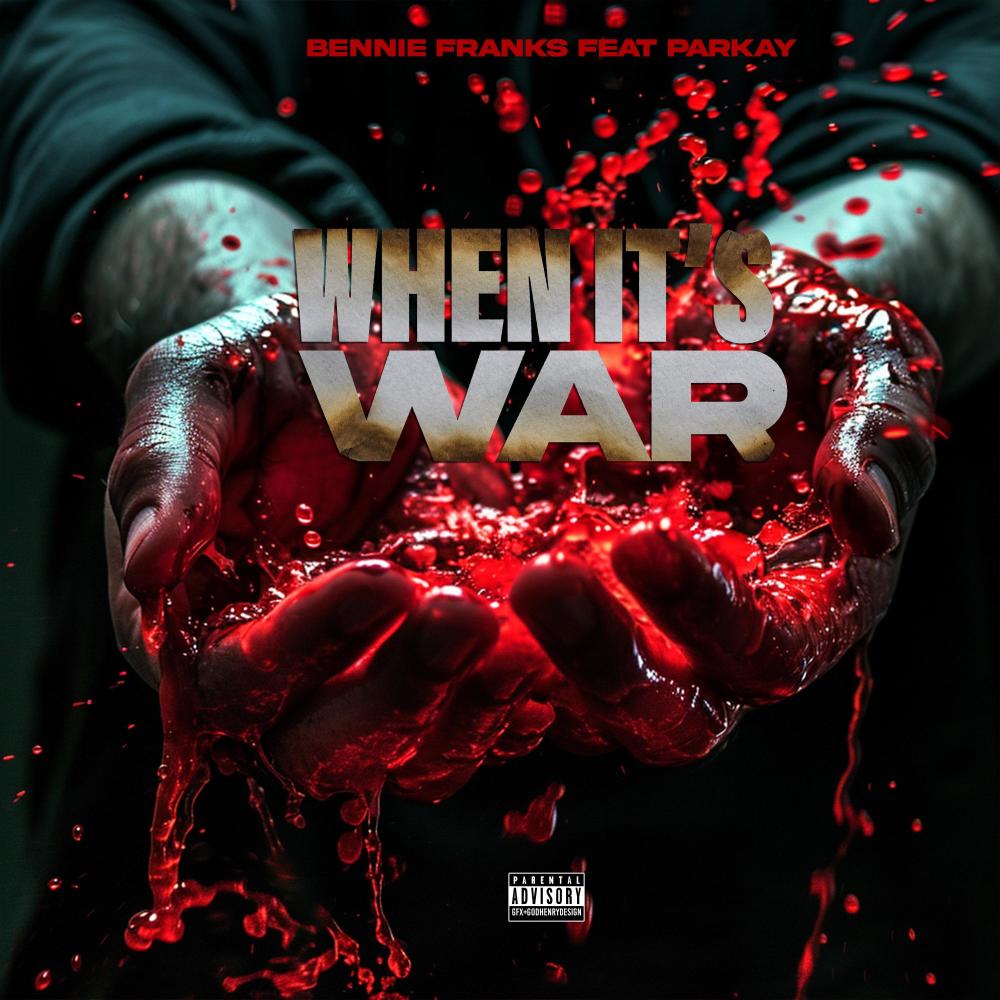 WHEN ITS WAR (feat. PARKAY) (Explicit)