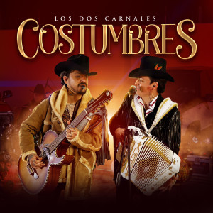 Album Costumbres from Los Dos Carnales