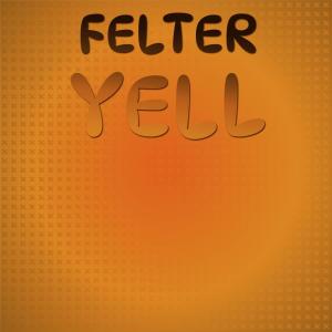 Album Felter Yell from Various