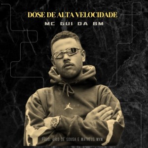 Listen to Dose de Alta Velocidade (Explicit) song with lyrics from Mc Gui da Bm