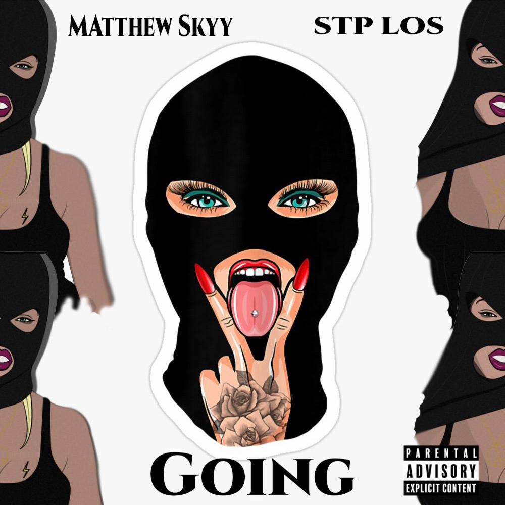 Going (feat. STP LOS) (Explicit)