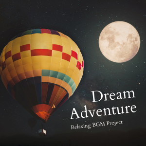 Listen to What Dreams Can Become song with lyrics from Relaxing BGM Project