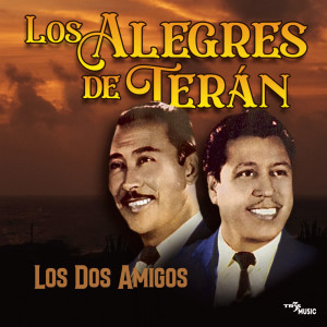 Los Dos Amigos dari Los Alegres De Teran