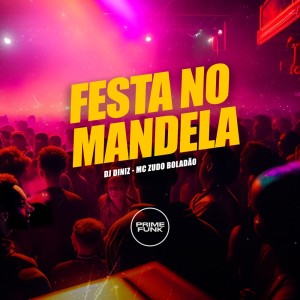 Listen to Festa no Mandela (Explicit) song with lyrics from DJ Diniz