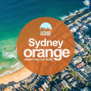 Various Artists的專輯Sydney Orange: Urban Chillout Music