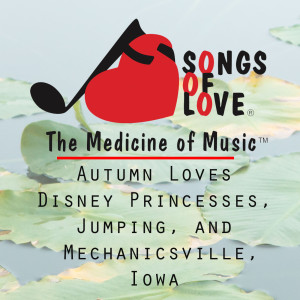 ดาวน์โหลดและฟังเพลง Autumn Loves Disney Princesses, Jumping, and Mechanicsville, Iowa พร้อมเนื้อเพลงจาก T. Jones