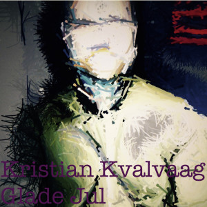 Kristian Kvalvaag的專輯Glade Jul