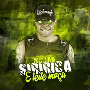 ดาวน์โหลดและฟังเพลง Siririca e leite moça (Explicit) พร้อมเนื้อเพลงจาก Mc Lan