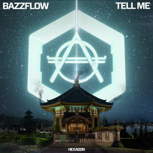 Listen to Tell Me song with lyrics from Bazzflow