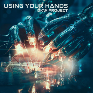 Album Using Your Hands from Dkw Project