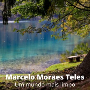 Marcelo Moraes Teles的專輯Um Mundo Mais Limpo