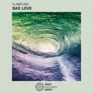 ดาวน์โหลดและฟังเพลง Bad Love พร้อมเนื้อเพลงจาก Flawfunc
