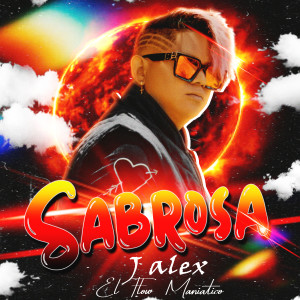 收聽J Alex的Sabrosa (Explicit)歌詞歌曲