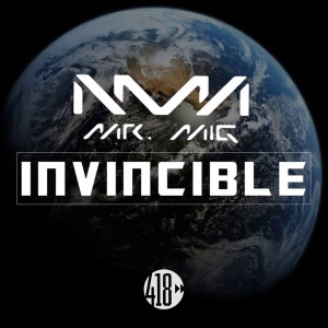 ดาวน์โหลดและฟังเพลง Invincible พร้อมเนื้อเพลงจาก Mr. Mig