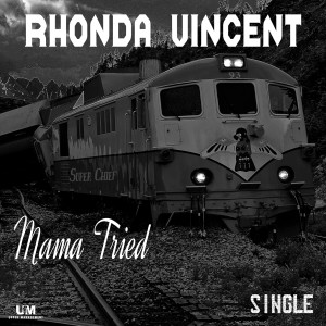 收聽Rhonda Vincent的Mama Tried歌詞歌曲