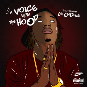 Trill Youngin Layemdown的專輯A Voice from the Hood (Explicit)