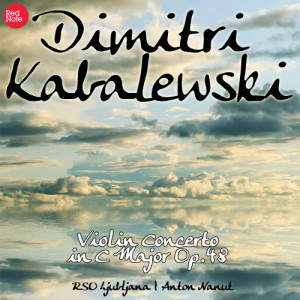 Kabalevsky: Violin Concerto in C Major Op.48