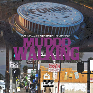Album Muddd Walking (Explicit) from Ray Macc
