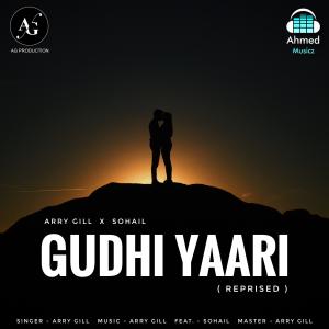 Album Gudhi Yaari (feat. Sohail Ahmed) (Reprised) from 